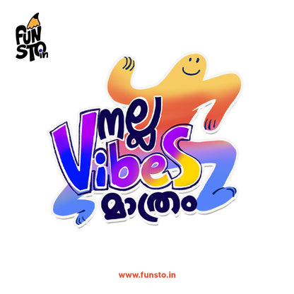 Nalla Vibes only | Malayalam Sticker